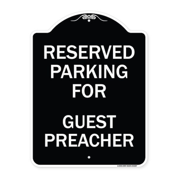 Signmission Parking Reserved for Guest Preacher Heavy-Gauge Aluminum Sign, 24" x 18", BW-1824-23387 A-DES-BW-1824-23387 - main